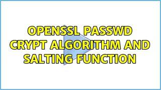 Ubuntu: openssl passwd crypt algorithm and salting function