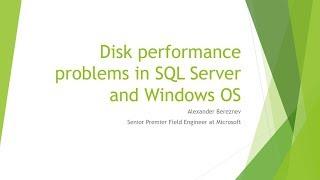 Disk performance problems in SQL Server Анализ производительности дисков в SQL Server