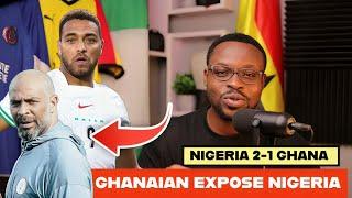GHANAIAN HONEST OPINION ON NIGERIA 1-2 GHANA, SUPER EAGLES MISTAKES & PLAYER RATINGS