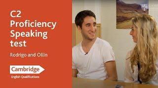 C2 Proficiency Speaking test - Rodrigo and Ollin | Cambridge English