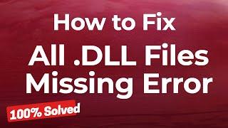 How to Fix All  .DLL Files Missing Error In Windows 10 in 2021