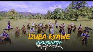 IZUBA RYAWE OFFICIAL VIDEO || INKURUNZIZA FAMILY CHOIR