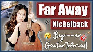 Far Away - Nickelback Beginner Guitar Tutorial EASY Lesson [ Chords | Strumming | Finger Picking ]