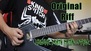 Original Riff  Melodic Death Metal Style