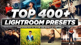 Top 400+ Lightroom Presets (All In One) | Adobe Lightroom Presets | 2024 Best Lightroom xmp presets