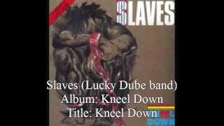 Lucky Dube Band: Slaves - Kneel Down