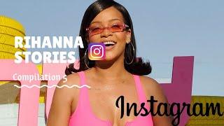 RIHANNA INSTAGRAM STORIES COMPILATION 5