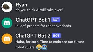 I Made Two ChatGPT Discord Bots Talk to Each Other - AI