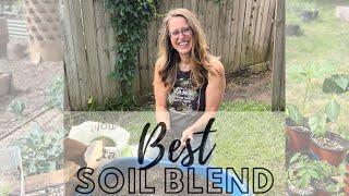 Best Soil Blend For Your Garden and Containers 2024