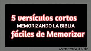 Memoriza la Biblia - 5 versículos cortos fáciles de Memorizar - facil de aprender