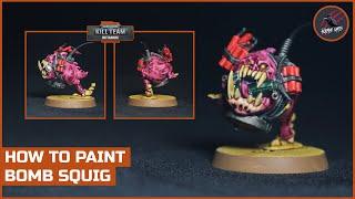 HOW TO PAINT BOMB SQUIG - Easy Contrast Techniques - Kill Team Octarius Warhammer 40k Ork Kommandos