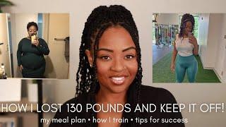 Losing 130 pounds And KEEPING IT OFF: 4 Years Later | Weight Loss Transformation