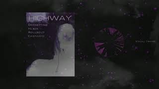 DOKKEYTINO feat. CANNAKID,HLAVA,ROLLSOUT - HIGHWAY (prod.DOKKEYTINO) OFF.VS