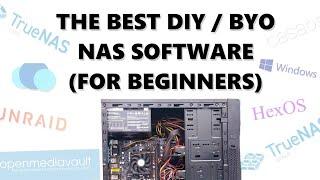 Best User Friendy NAS OS for Your DiY/BYO NAS Build