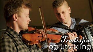 Tradisjon og utvikling - Norsk folkemusikk - Odde og Nilssen