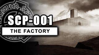 SCP-001 - The Factory