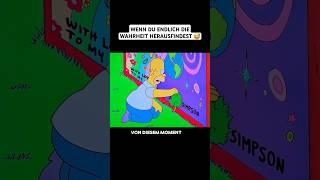 Wenn DU endlich die WAHRHEIT herausfindest  #simpsons #homer #wahrheit #jay #memes