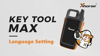 Xhorse VVDI Key Tool Max Language-Area Setting First Time Use