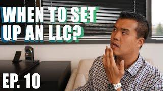 CPA Reacts - When Do You Set Up An LLC?