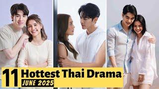 11 Hottest Thai Lakorn releases in June 2025 | Thai Drama 2025