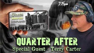 Quarter After! - Live with Terry Carter: Mysteries of Giants, Hidden Gold, and Ancient Civilizations
