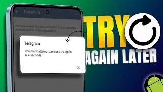 How to Fix 'Too Many Attempts Please Try Again Later' Issue on Telegram | Telegram Login Error