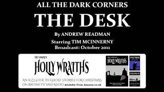 All The Dark Corners: 1. The Desk, starring Tim McInnerny