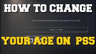 PS5 HOW TO CHANGE YOUR AGE!