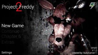 Project: Freddy 2 - Five Nights at Freddy's 2022 FANGAME