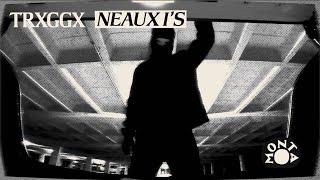 TRXGGX - NEAUX I's [Official Audio]