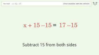 Solve x+15=17: Linear Equation Video Solution | Tiger Algebra