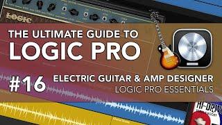 Logic Pro #16 - Electric Guitar, Amp Designer & Guitar Recording