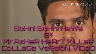 $oHni $oHni hawa By Mr.AzHaR HeArT KiLLeR CoLLaGe ViDeO VeR$¡oN