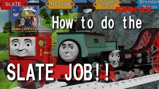 (Tutorial)(UPDATE)How To Do the Slate Job In Sodor Online Jobs A' Plenty!