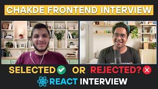 3 Years Experienced React JS Interview  | Chakde Frontend Interview EP - 07