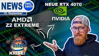 AMD Z2 Extreme, Intel Mega-Fabrik auf Eis und Neue RTX 4070 | HardwareNews