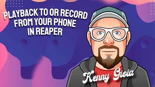 Playback To or Record From Your Phone in REAPER (SonoBus)