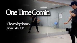 One time comin - YG (Choreo by shawn From 1million)