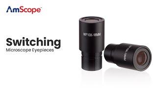 AmScope - Changing Eyepieces on M Series Microscopes (M100, M150, M200, M220, M400, M500, M600)