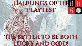 \Pathfinder Second Edition/ Halflings Of The Playtest: It's Better To Be Lucky AND Good!