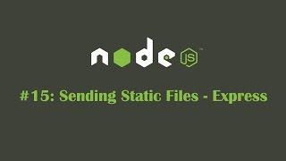 ExpressJS Tutorial 15: Serving Static Files