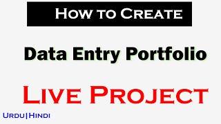 How to create Data Entry Portfolio |  Data Entry Portfolio Samples for Upwork & Freelancer