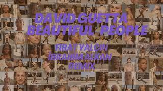 David Guetta & Sia   Beautiful People Fırat Yalçın & İbrahim Alkan Remix