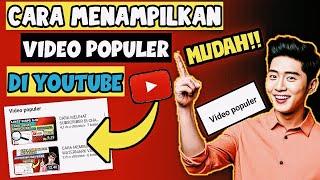 CARA MENAMPILKAN VIDEO POPULER DI YOUTUBE