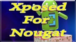 How To Install Xposed Framework For Android 7.1.2 Nougat