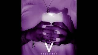 Celestino Valencia - The End Of Chapter 1 (Audio Only)
