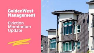 GoldenWest Management - Eviction Moratorium Update