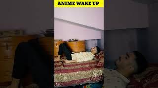 Normal People VS Anime wake up