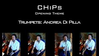 CHIPS Opening Theme (John Parker) - Trumpets: Andrea Di Pilla - TV Series Music - CHIPS Music