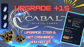 Upgrade Equipment +15 x 2 & Get Cashback | Guide&Tips Cabal Mobile Infinite Combo SEA